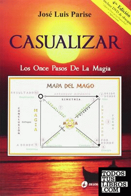 Casualizar. Los once pasos de la magia