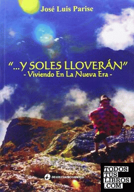 Y SOLES LLOVERAN