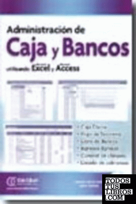 Administracion de Caja y Bancos Utilizando Excel y Access