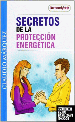 Secretos de la protección energética