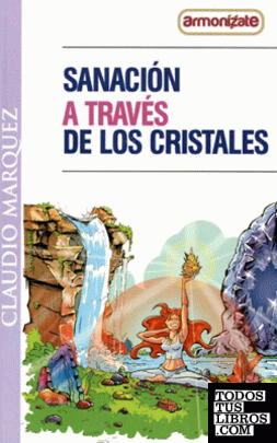 SANACIOPN A TRAVES DE LOS CRISTALES