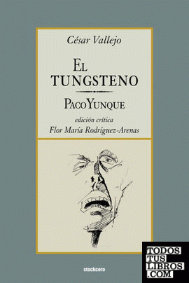 El tungsteno / Paco Yunque