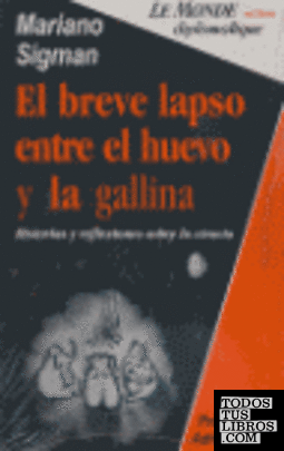BREVE LAPSO ENTRE EL HUEVO Y LA GALLINA