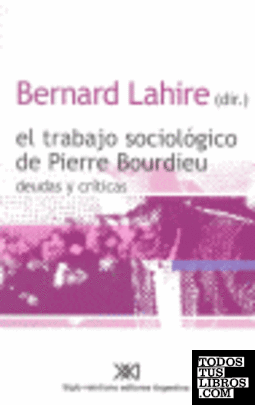 El trabajo sociológico de Pierre Bourdieu