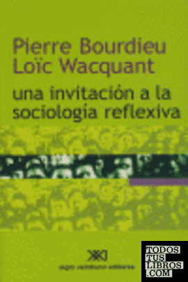 Una invitación a la sociología reflexiva