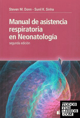 (2º) MANUAL DE ASISTENCIA RESPIRATORIA NEONATOLOGIA