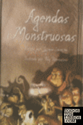 AGENDAS MONSTRUOSAS