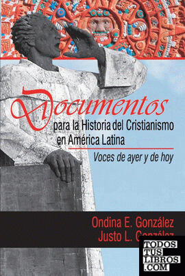 Documentos para la historia del cristianismo en América Latina