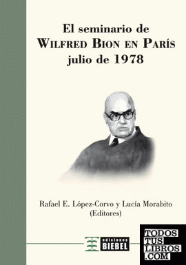El Seminario de Wilfred Bion en París