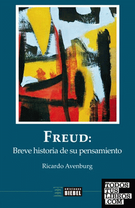 Freud: breve historia de su pensamiento
