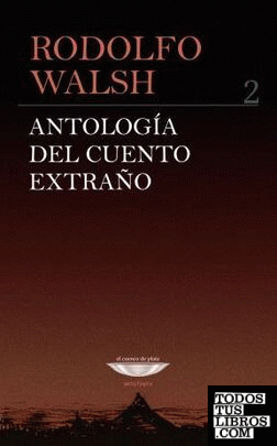 ANTOLOGIA DEL CUENTO EXTRAÑO, VOL.2