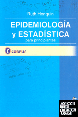 EPIDEMIOLOGIA Y ESTADISTICA PARA PRINCIPIANTES