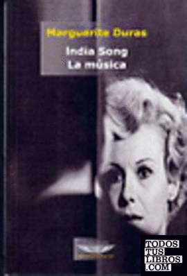 INDIA SONG/LA MÚSICA