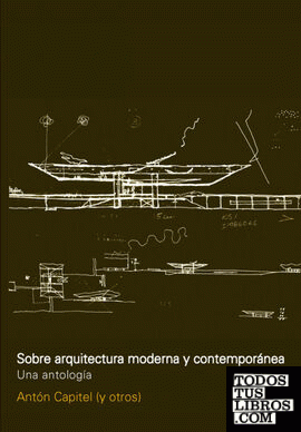 Sobre arquitectura moderna y contemporanea