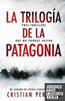 La trilogía de la Patagonia