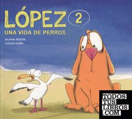 Lopez 02. Una vida de perros
