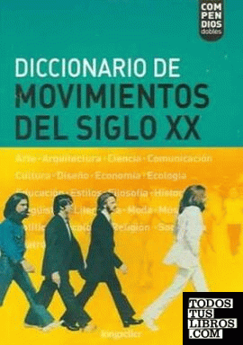 DICCIONARIO DE MOVIMIENTOS (SIGLO XX) /(VOLUMEN DOBLE)