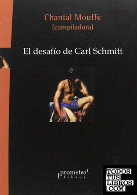 DESAFIO DE CARL SCHMITT EL