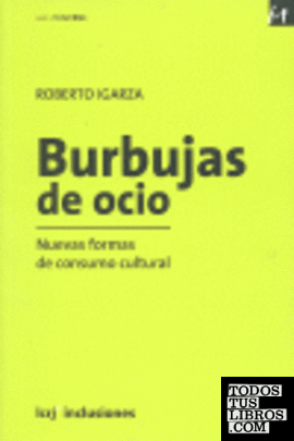 BURBUJAS DE OCIO NUEVAS FORMAS DE COMUNICACIÓN
