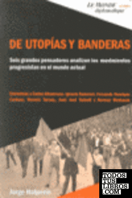 DE UTOPIAS Y BANDERAS