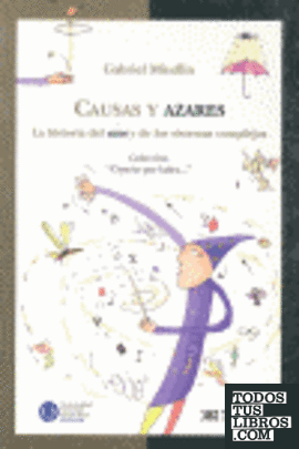 CAUSAS Y AZARES (CIENCIA QUE LADRA)
