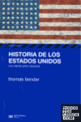 HISTORIA DE ESTADOS UNIDOS. UNA NACIÓN ENTRE NACIONES