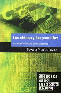 LOS CHICOS Y LAS PANTALLAS