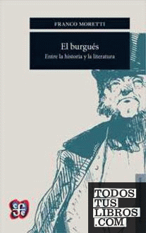 El burgués: entre la historia y la literatura