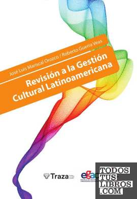 Revisión a la Gestión Cultural Latinoamericana