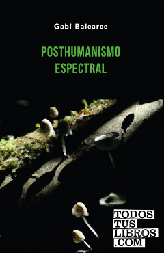 POSTHUMANISMO ESPECTRAL