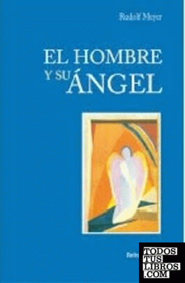 HOMBRE Y SU ANGEL, EL