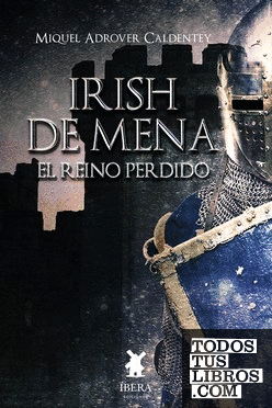 IRISH DE MENA - EL REINO PERDIDO