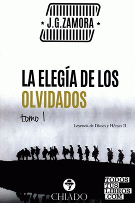ELEGIA DE LOS OLVIDADOS  TOMO 1