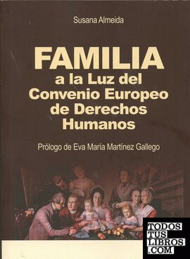 FAMILIA A LA ALUZ DEL CONVENIO EUROPEO DE DERECHOS HUMANOS