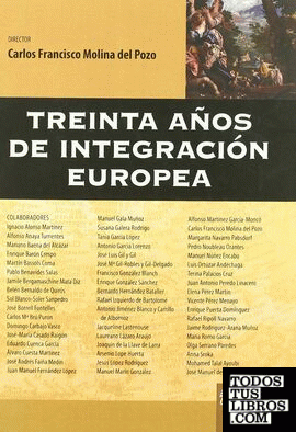 TREINTA AÑOS DE INTEGRACION EUROPEA