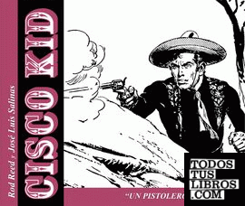Cisco Kid: un pistolero sin armas