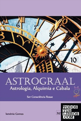 Astrograal  Astrologia, Alquimia e Cabala