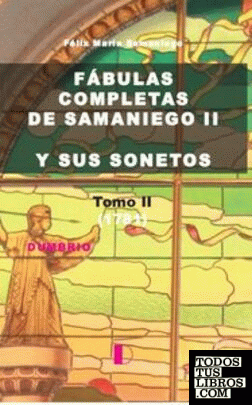 FABULAS COMPLETAS DE SAMANIEGO II Y SUS SONETOS