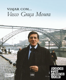 VIAJAR COM...VASCO GRAÇA MOURA