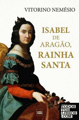 Isabel de Aragão, Rainha Santa