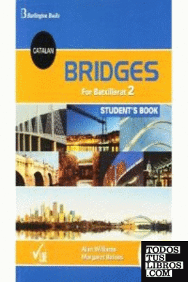 BRIDGES FOR BATXILLERAT 2 STUDENT'S BOOK