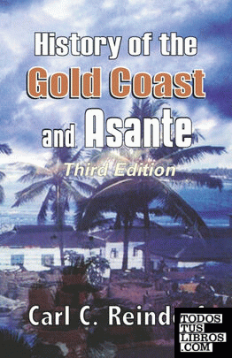 History of the Gold Coast and Asante. Third Edition