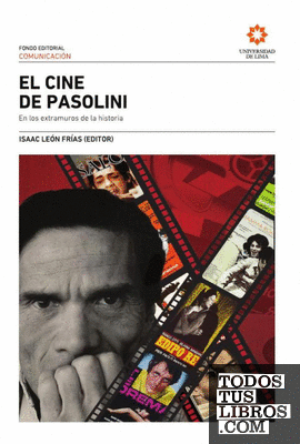 El cine de Pasolini: en los extramuros de la historia