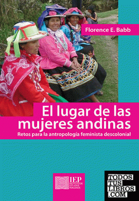 El lugar de las mujeres andinas: retos para la antropología feminista descolonial