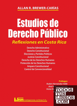 ESTUDIOS DE DERECHO PÚBLICO. REFLEXIONES EN COSTA RICA. Derecho administrativo,
