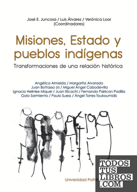 Misiones, Estado y pueblos indigenas