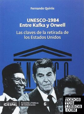 UNESCO 194 entre Kafka y Orwell: las claves de la retirada de los Estados Unidos