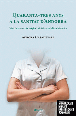 Quaranta-tres anys a la sanitat d'Andorra