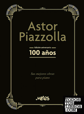 MEL31092 - Astor Piazzolla, 100 años
