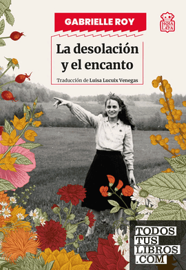Portada de La desolación y el encanto, de Gabrielle Roy